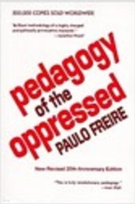 Pedagogy of the Oppressed (Paperback, 20th Anniversary) 
