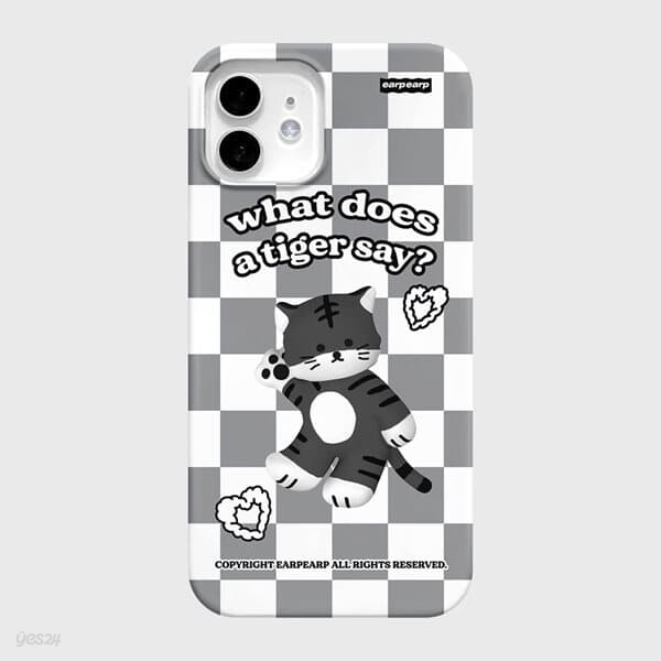 CHECKER BOARD TIGER JOIE-GREY(하드)