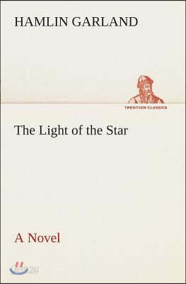 The Light of the Star A Novel