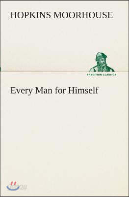 Every Man for Himself