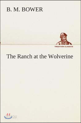 The Ranch at the Wolverine