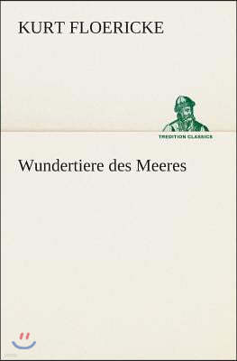 Wundertiere des Meeres