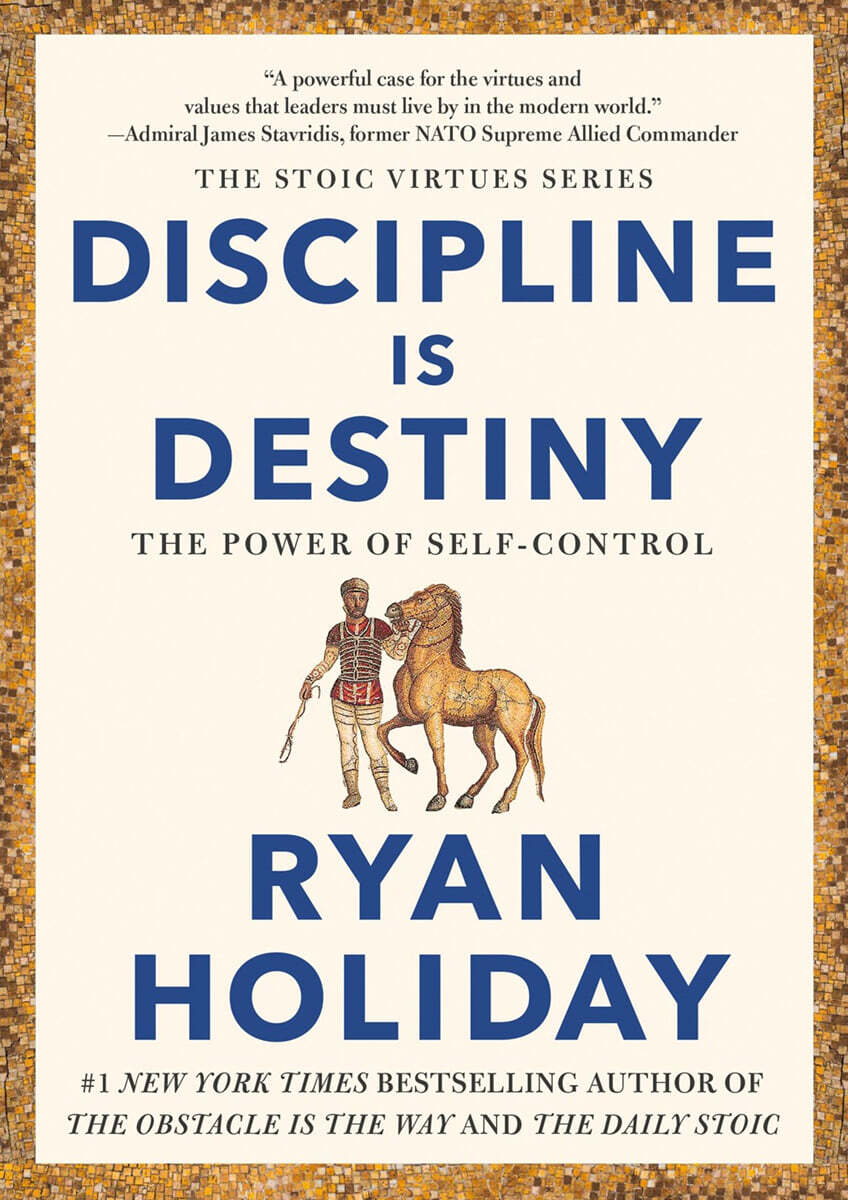 Discipline Is Destiny: The Power of Self-Control