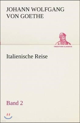 Italienische Reise - Band 2