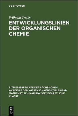 Entwicklungslinien Der Organischen Chemie