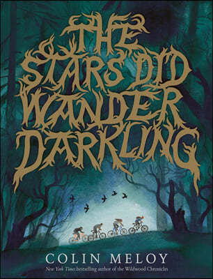 The Stars Did Wander Darkling