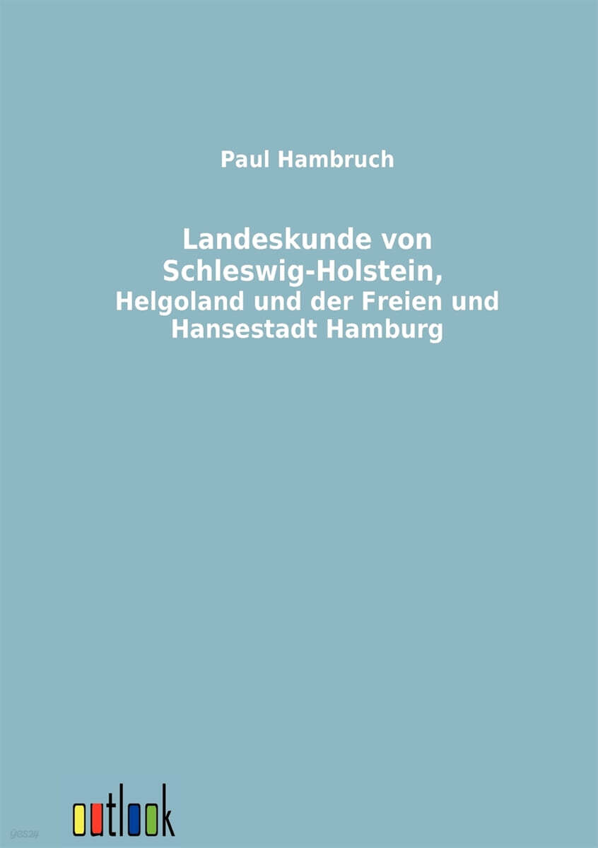 Landeskunde von Schleswig-Holstein, Helgoland und der Freien und Hansestadt Hamburg