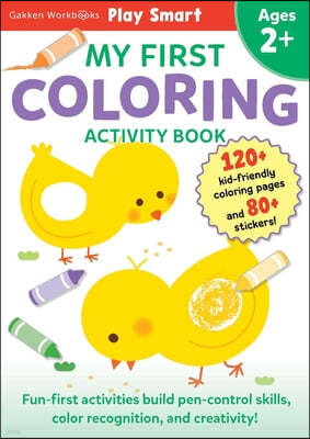 Play Smart My First Coloring Book 2+: Preschool Activity Workbook with 80+ Stickers for Children with Small Hands Ages 2, 3, 4: Fine Motor Skills, Col
