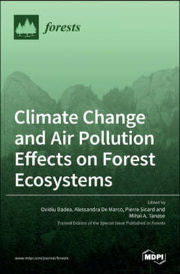 Climate Change and Air Pollution Effects on Forest Ecosystems