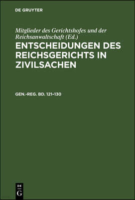 Generalregister Zum Hunderteinundzwanzigsten Bis Hundertdreißigsten Bande