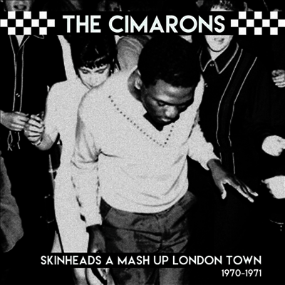 Cimarons — Skinheads A Mash Up London Town 1970-1971 (Gatefold) 앨범 커버