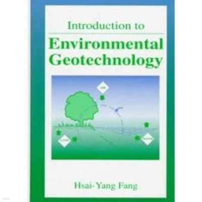 Introduction to Environmental Geotechnology (Hardcover)