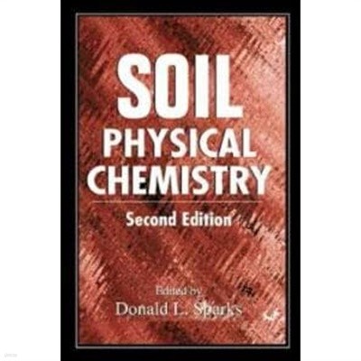 Soil Physical Chemistry (Hardcover, 2nd)