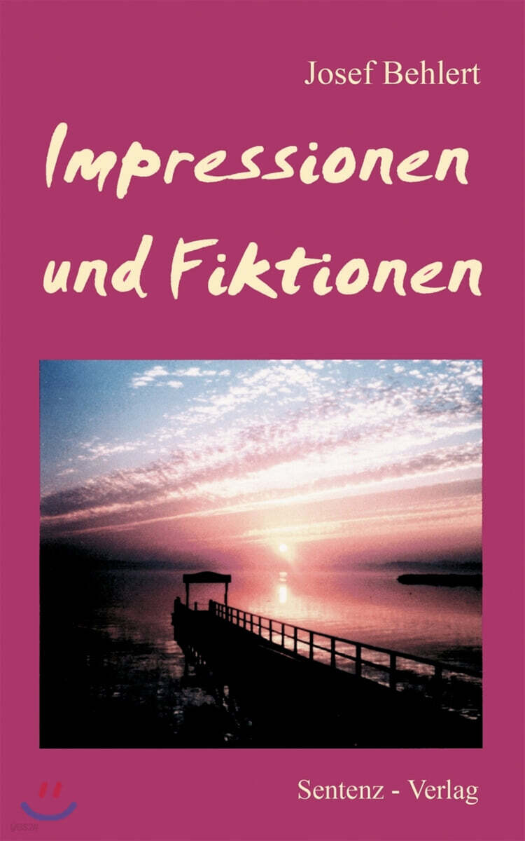 Impressionen und Fiktionen