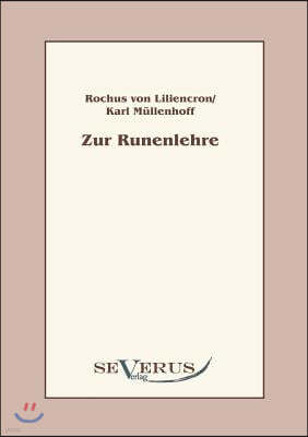 Zur Runenlehre: Zwei Abhandlungen