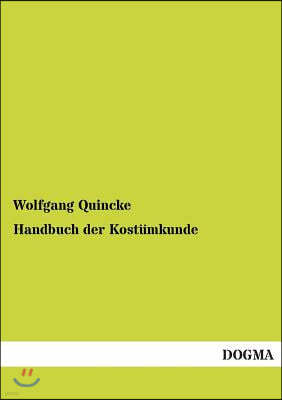 Handbuch Der Kostumkunde