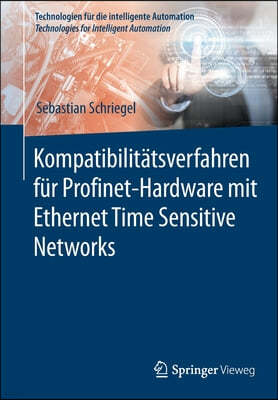 Kompatibilitatsverfahren Fur Profinet-Hardware Mit Ethernet Time Sensitive Networks