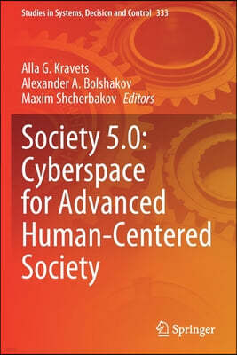 Society 5.0: Cyberspace for Advanced Human-Centered Society