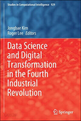 Data Science and Digital Transformation in the Fourth Industrial Revolution