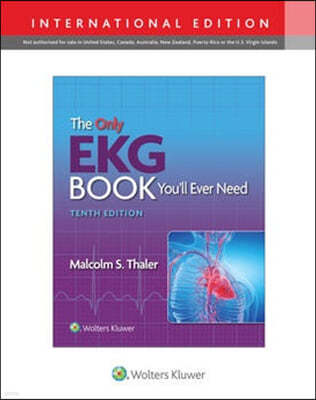 The Only EKG Book You'll Ever Need, 10/E
