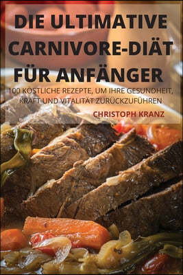 DIE ULTIMATIVE CARNIVOREDIAT FUR ANFANGER