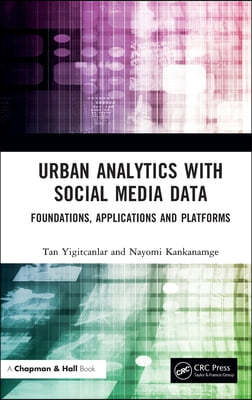 Urban Analytics with Social Media Data: Foundations, Applications and Platforms