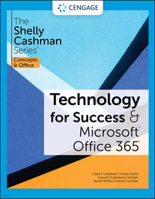 Technology for Success and The Shelly Cashman Series (R) Microsoft (R) 365 (R) & Office (R) 2021