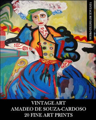 Vintage Art: Amadeo De Souza-Cardoso: 20 Fine Art Prints: Ephemera for Home Decor, Framing and Collage