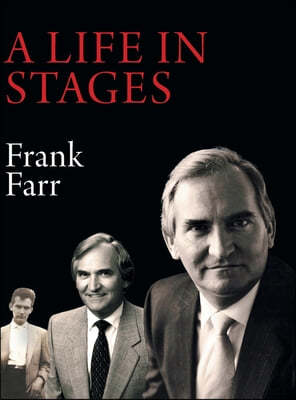 A Life in Stages: Eighty-two years of living a good life, learning, working hard and enjoying the love of family and the companionship o