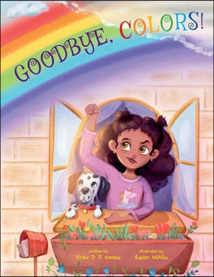 Goodbye, Colors!: Children's Picture Book