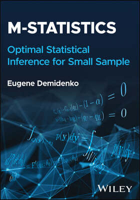 M-Statistics: Optimal Statistical Inference for a Small Sample