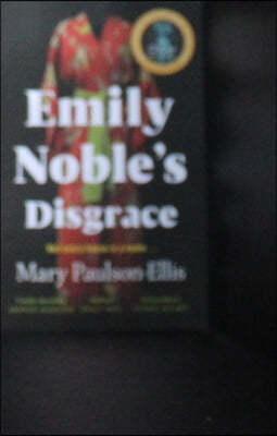 Emily Noble's Disgrace