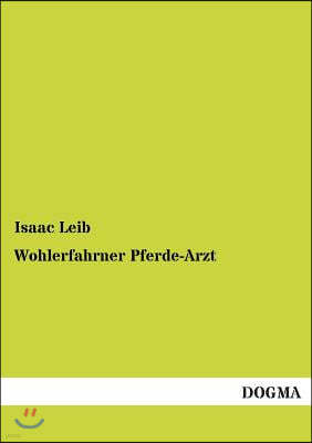 Wohlerfahrner Pferde-Arzt