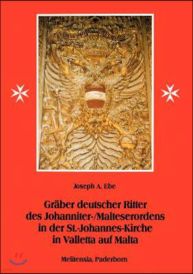 Graber deutscher Ritter des Johanniter-/Malteserordens in der St.-Johannes-Kirche in Valletta auf Malta