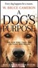 A Dog's Purpose: A Novel for Humans (Mass Market Paperback)