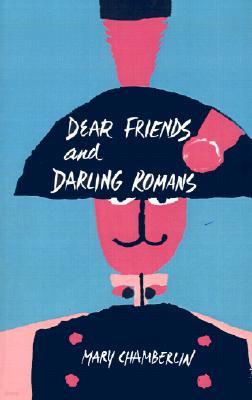 Dear Friends and Darling Romans