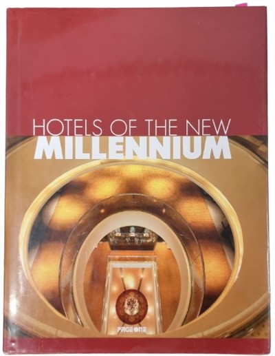 HOTELS OF THE NEW MILLENNIUM