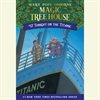 Tonight on the Titanic (Magic Tree House ƮϿ콺 #17)