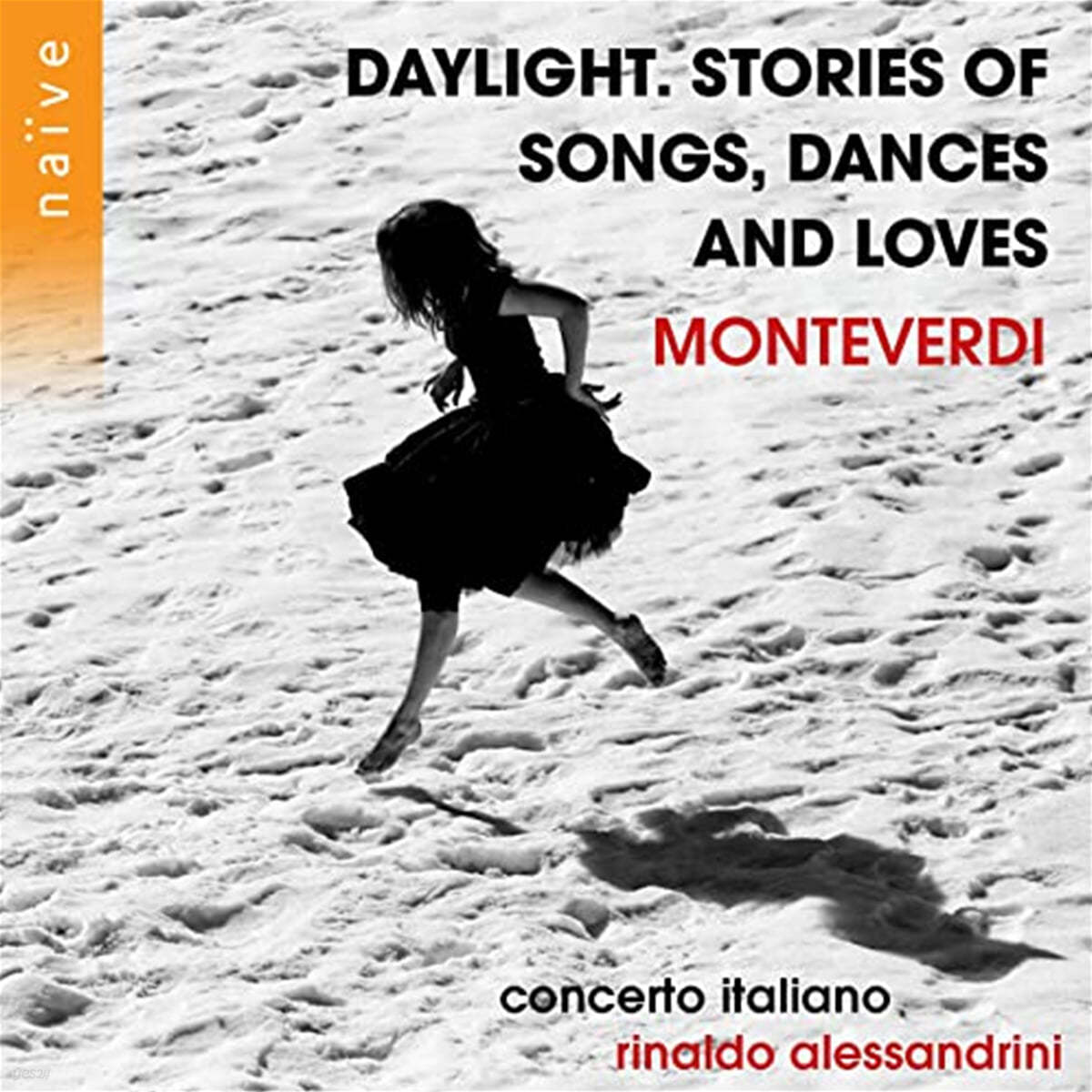Concerto Italiano 몬테베르디: 태양의 빛. 노래와 춤 그리고 사랑 이야기 - 콘체트로 이탈리아노 (Monteverdi: Daylight. Stories of Songs, Dances and Loves) 