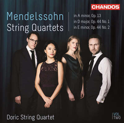 Doric String Quartet ൨:   2 -   ִ (Mendelssohn: String Quartets Vol. 2 - Op.13, Op.44 Nos. 1, 2) 