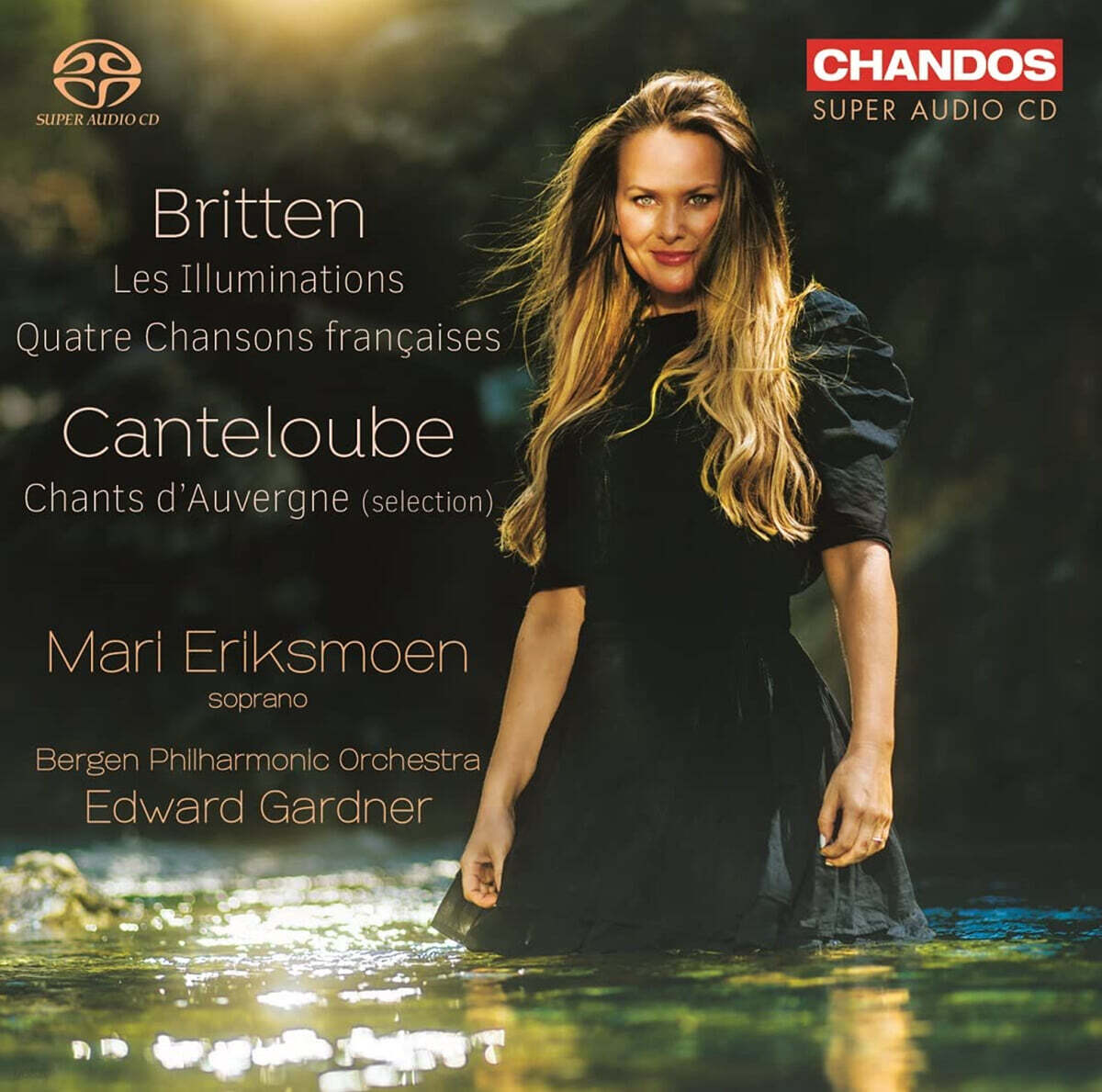 Mari Eriksmoen 브리튼: 일루미나시옹 / 캉틀루브: 오베르뉴의 노래 외 (Britten: Les Illuminations Op.18 / Canteloube: Chants d'Auvergne')