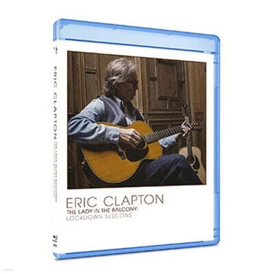 Eric Clapton (에릭 클랩튼) - The Lady In The Balcony: Lockdown Sessions [블루레이]