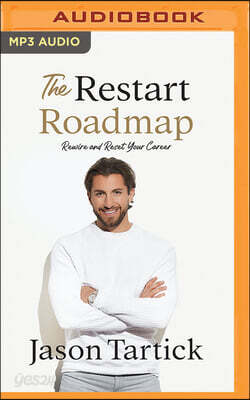 The Restart Roadmap: Rewire and Reset Your Career