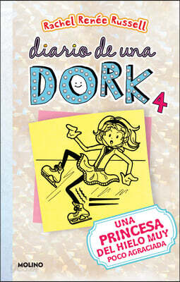 Una Princesa del Hielo Muy Poco Agraciada / Dork Diaries: Tales from a Not-So-Graceful Ice Princess