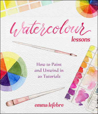 Watercolour Lessons: How to Paint and Unwind in 20 Tutorials (How to paint with watercolours for beginners)