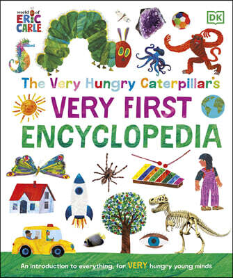 The Very Hungry Caterpillar's Very First Encyclopedia