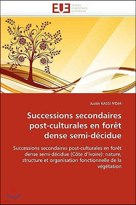 Successions Secondaires Post-Culturales En For?t Dense Semi-D?cidue