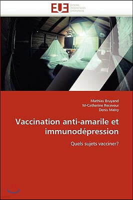 Vaccination Anti-Amarile Et Immunod?pression