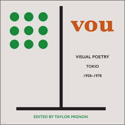 Vou: Visual Poetry, Tokio, 1958-1978