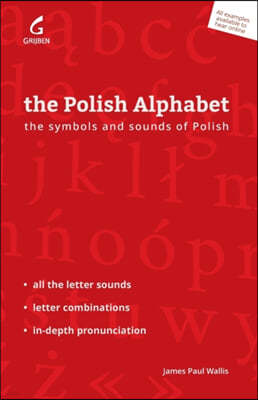 The Polish Alphabet: The Symbols and Sounds of Polish